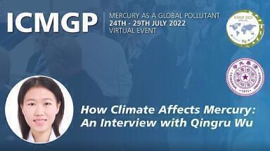 How Climate Change Affects Mercury: An Interview with Qingru Wu